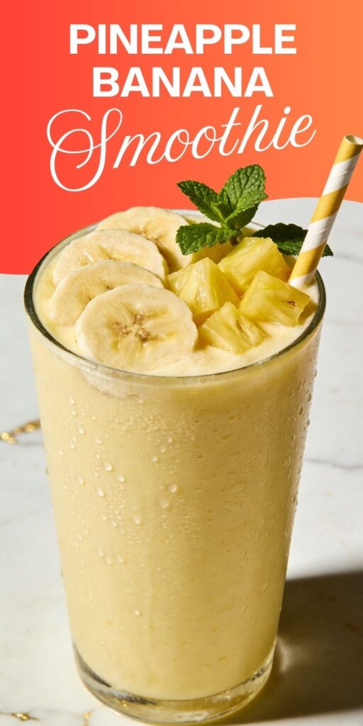 Pineapple Banana Smoothie