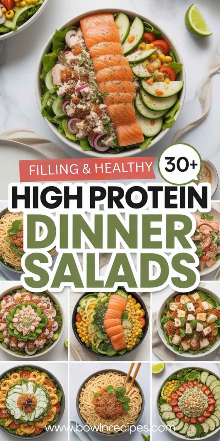 High Protein Dinner Salad Recipes (Healthy & Filling Meal Ideas)