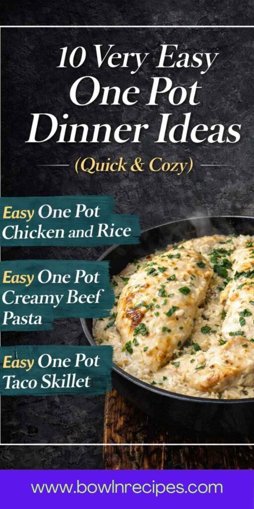 10 Very Easy One Pot Dinner Ideas (Quick, Cozy & Stress-Free Meals)